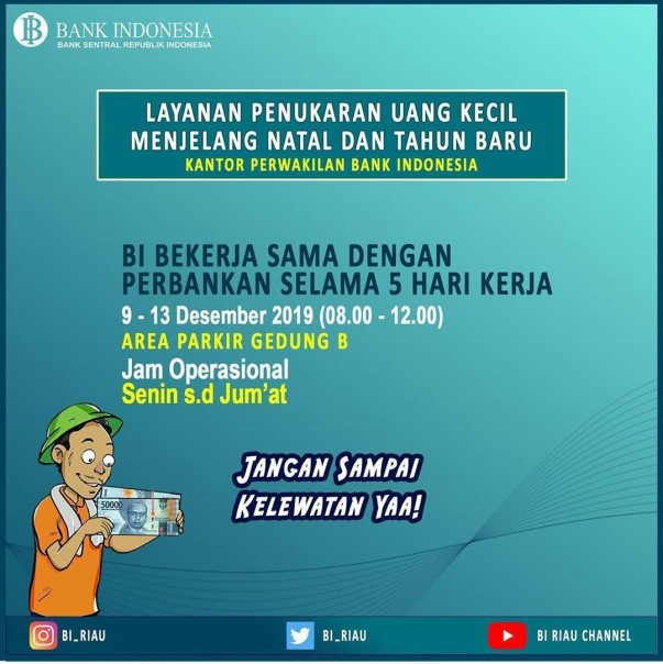 BI Riau buka layanan penukaran uang selam 5 (lima) hari jelang Natal 2019 dan Tahun Baru 2020