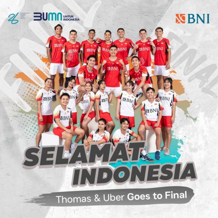 Melaju ke Final  BNI Apresiasi Prestasi Tim Thomas dan Uber Indonesia